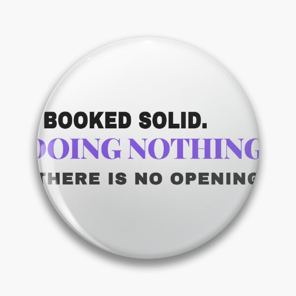Item preview, Booked Solid Doing Nothing Retirement Gift designed and sold by Studio Deadpan.