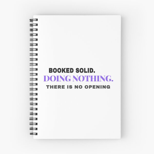 Item preview, Booked Solid Doing Nothing Retirement Gift designed and sold by Studio Deadpan.