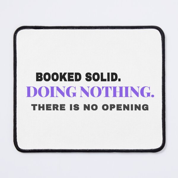 Item preview, Booked Solid Doing Nothing Retirement Gift designed and sold by Studio Deadpan.