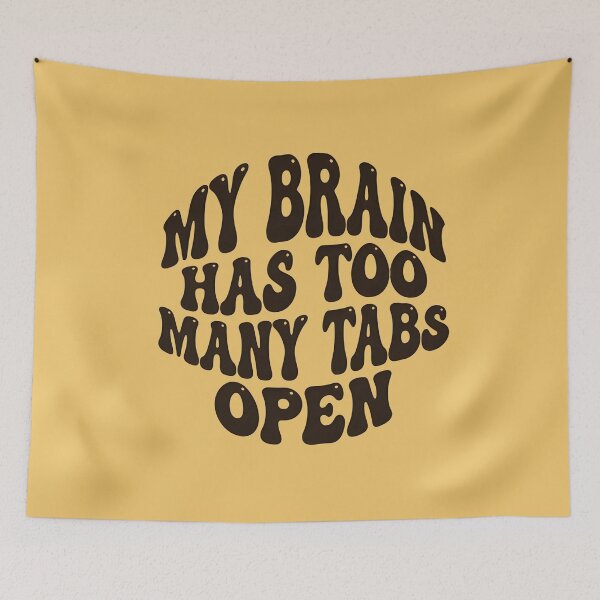Item preview, My Brain Has Too Many Tabs Open Retro Groovy designed and sold by dreephic22.