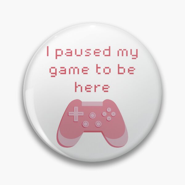 Item preview, I Paused My Game to Be Here Pink Game Controller designed and sold by winterpumpkin.