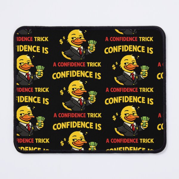 Item preview, Confidence Is A Confidence Trick Funny Duck designed and sold by TeeTimeTreasure.