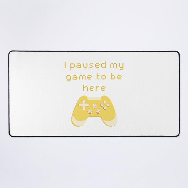 Item preview, I Paused My Game to Be Here Yellow Game Controller designed and sold by winterpumpkin.