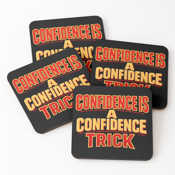 Item preview, Confidence Is A Confidence Trick Funny Quote designed and sold by TeeTimeTreasure.