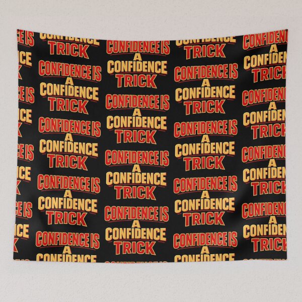 Item preview, Confidence Is A Confidence Trick Funny Quote designed and sold by TeeTimeTreasure.
