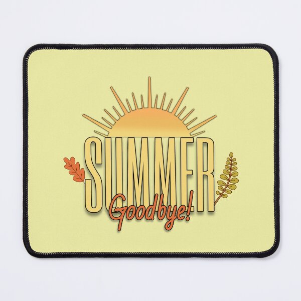 Item preview, Goodbye Summer, Hello Autumn - Seasonal Transition Design designed and sold by EsmArtUniverse.