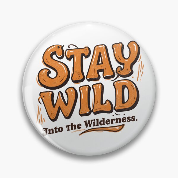Artikelvorschau, Bleib wild in der Wildnis entworfen und verkauft von PamLeeDesign.