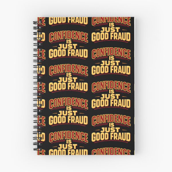 Item preview, Confidence Is Just Good Fraud Funny Sarcastic Quote designed and sold by TeeTimeTreasure.