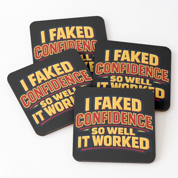 Item preview, I Faked Confidence So Well It Worked Funny Confidence Quote designed and sold by TeeTimeTreasure.