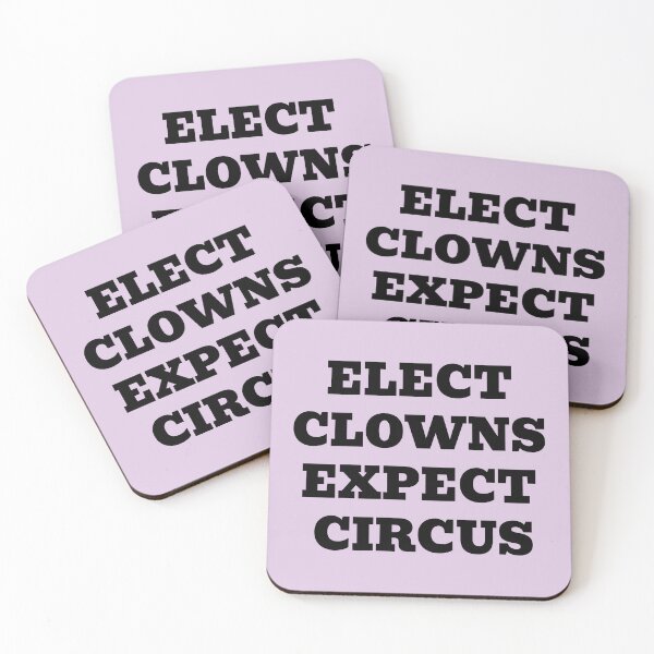 Item preview, Elect Clowns Expect Circus designed and sold by WakeNBake-Tees.
