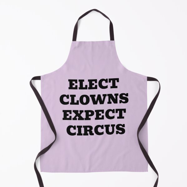 Item preview, Elect Clowns Expect Circus designed and sold by WakeNBake-Tees.
