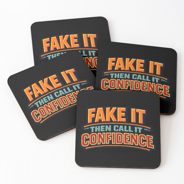 Item preview, Fake It Then Call It Confidence Funny Sarcastic Quote designed and sold by TeeTimeTreasure.