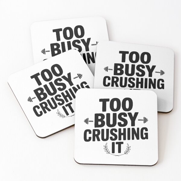 Item preview, Too Busy Crushing It designed and sold by Frank Ring.