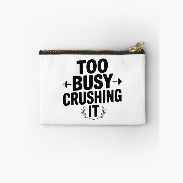 Item preview, Too Busy Crushing It designed and sold by Frank Ring.