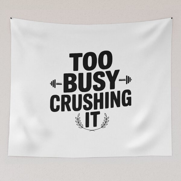 Item preview, Too Busy Crushing It designed and sold by Frank Ring.
