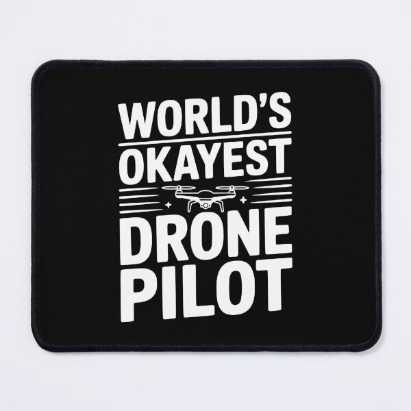 Item preview, World's Okayest Drone Pilot designed and sold by Frank Ring.