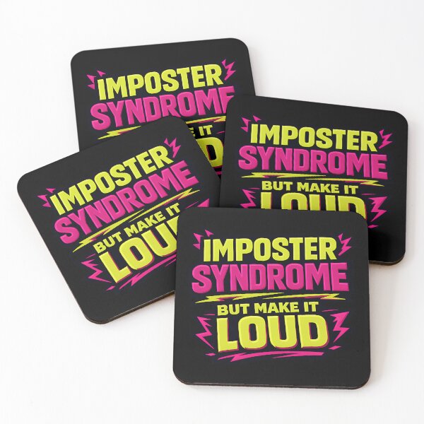 Item preview, Imposter Syndrome But Make It Loud Funny Mental Health Quote designed and sold by TeeTimeTreasure.