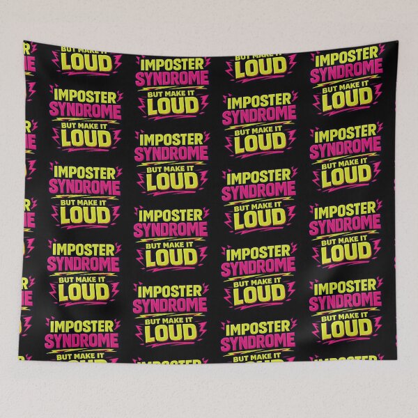 Item preview, Imposter Syndrome But Make It Loud Funny Mental Health Quote designed and sold by TeeTimeTreasure.