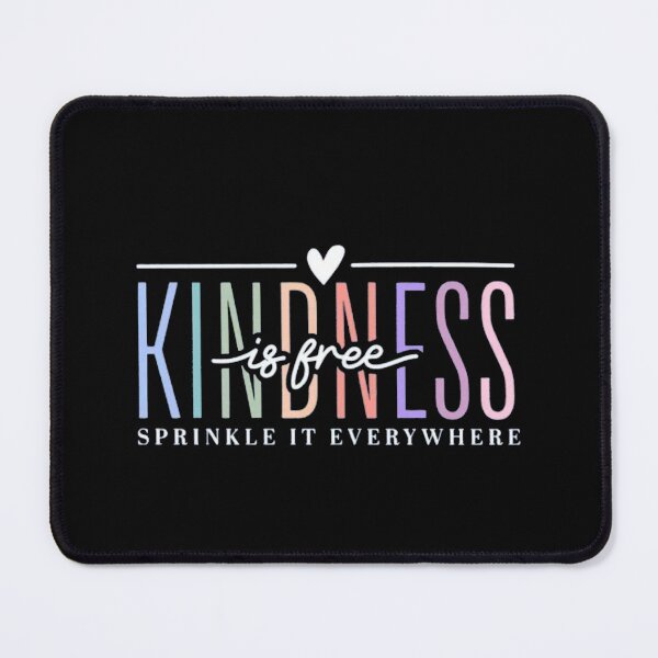 Item preview, Kindness Is Free Sprinkle It Everywhere Inspirational Quote Design designed and sold by Gbriel3.