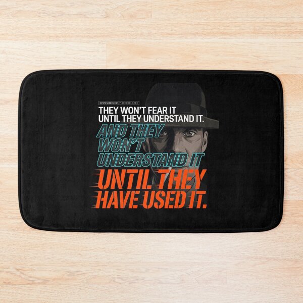 Item preview, hey Won't Fear It Until They Understand It - Oppenheimer designed and sold by Enea Kelo.