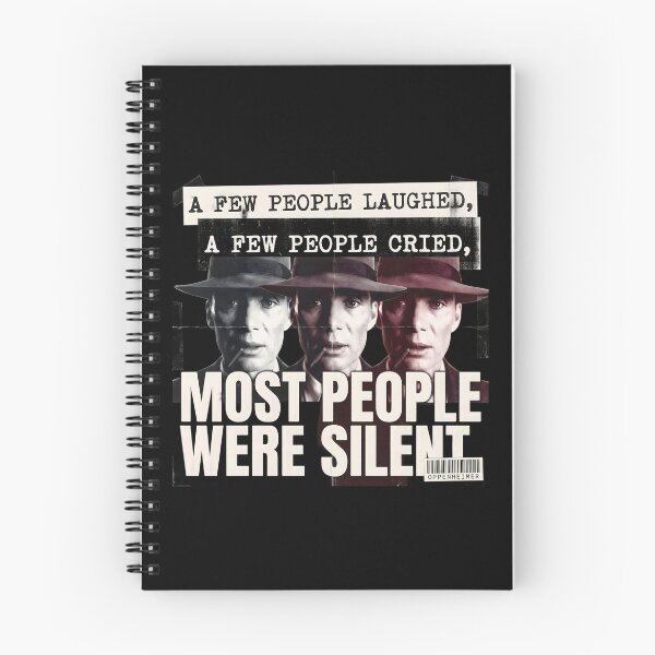 Item preview, Most People Were Silent - Oppenheimer Quote designed and sold by Enea Kelo.