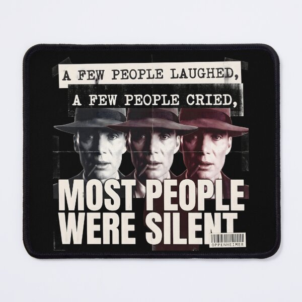 Item preview, Most People Were Silent - Oppenheimer Quote designed and sold by Enea Kelo.