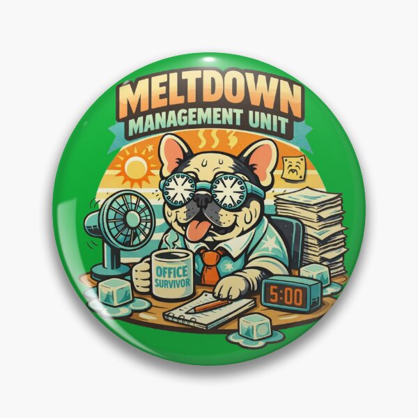 Item preview, Meltdown Management Unit – Retro Office French Bulldog Badge   designed and sold by Timeless Junction.
