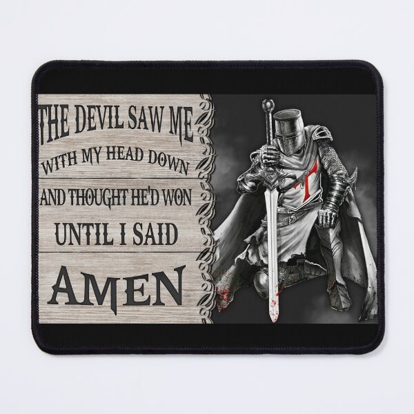 Item preview, The Devil Saw Me With My Head Down Until I Said Amen Knight Christian Poster designed and sold by CanvasFuse.