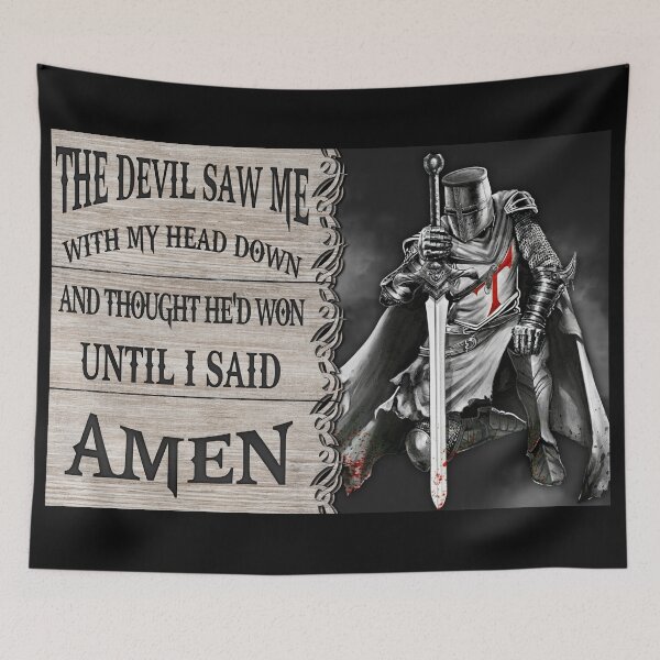 Item preview, The Devil Saw Me With My Head Down Until I Said Amen Knight Christian Poster designed and sold by CanvasFuse.