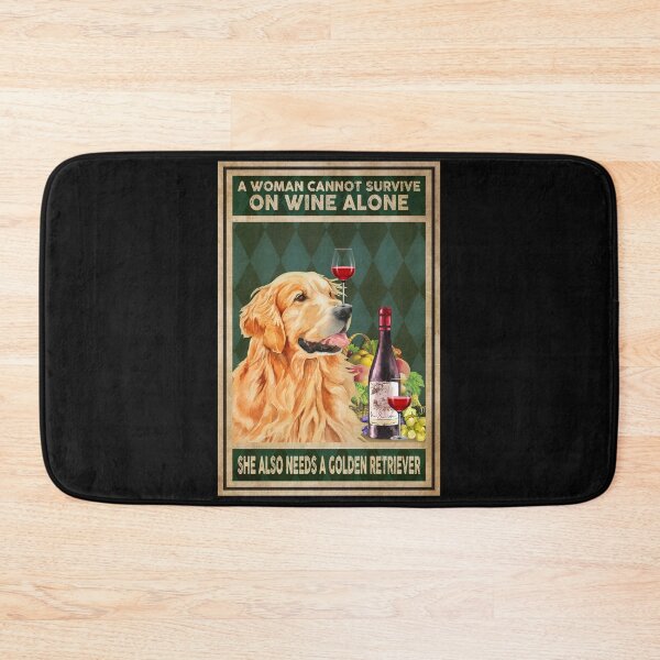 Item preview, A Woman Cannot Survive On Wine Alone She Needs A Golden Retriever Poster designed and sold by MagicatcoArt.