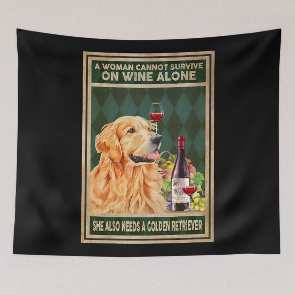 Item preview, A Woman Cannot Survive On Wine Alone She Needs A Golden Retriever Poster designed and sold by MagicatcoArt.