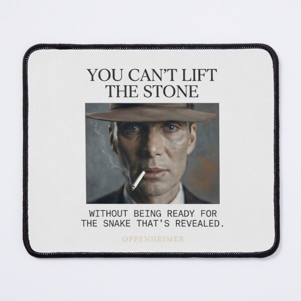 Item preview, You Can't Lift The Stone Without Being Ready For Snake - Oppenheimer designed and sold by Enea Kelo.