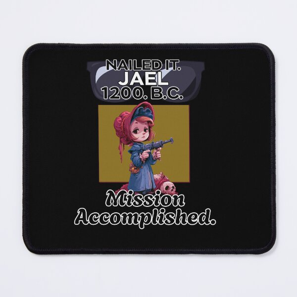 Item preview, Nailed It Jael 1200 BC Funny Ancient Feminist Religious designed and sold by DarkRelicStudio.