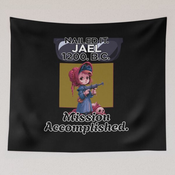 Item preview, Nailed It Jael 1200 BC Funny Ancient Feminist Religious designed and sold by DarkRelicStudio.