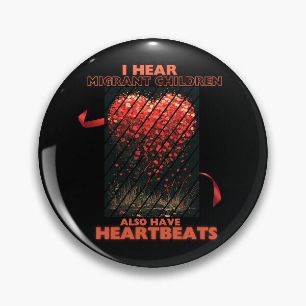 Item preview, I Hear Migrant Children Also Have Heartbeats Human Rights designed and sold by DarkRelicStudio.