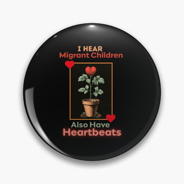 Item preview, I Hear Migrant Children Also Have Heartbeats Human Rights designed and sold by DarkRelicStudio.