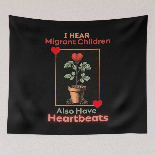 Item preview, I Hear Migrant Children Also Have Heartbeats Human Rights designed and sold by DarkRelicStudio.