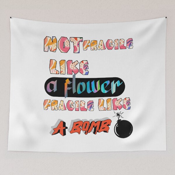 Item preview, Not Fragile Like a Flower Fragile Like a Bomb Feminist Motivational Typography T-Shirt designed and sold by     Fatma Creates.