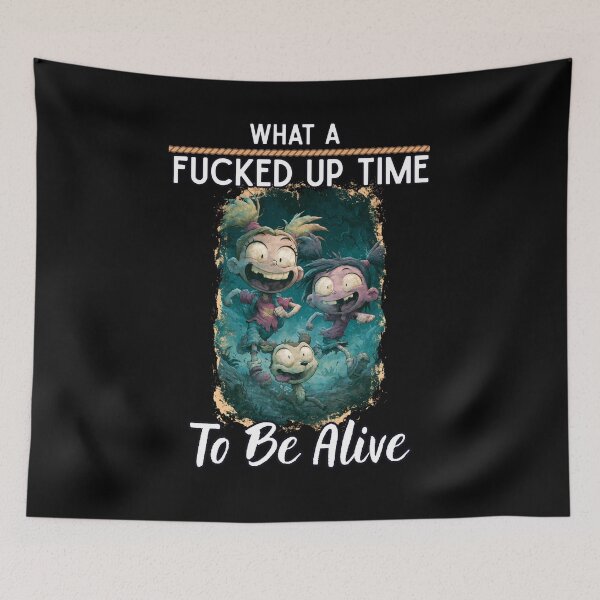 Item preview, What A Fucked Up Time to Be Alive Funny Dark Humor Vintage designed and sold by DarkRelicStudio.
