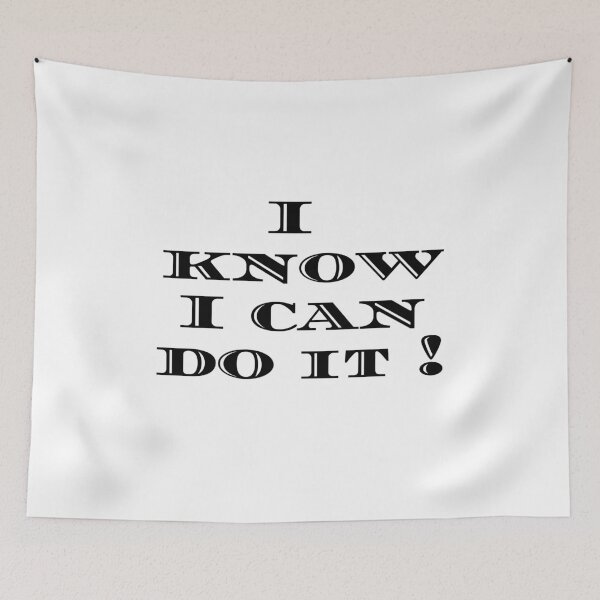 Item preview, I Know I Can Do It. designed and sold by Dinasshop.
