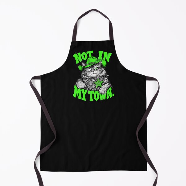 Item preview, Not in My Town Funny Sheriff Cat Western Humor designed and sold by Anyshca.