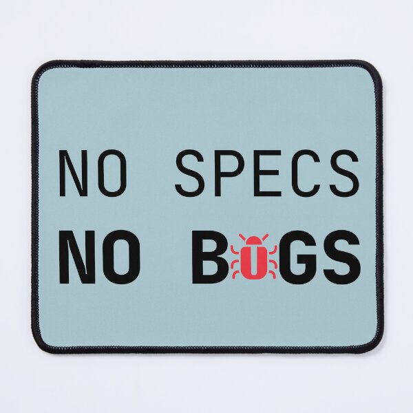 Item preview, No Specs No Bugs Funny Programmer Saying designed and sold by AnilaPike Studio.
