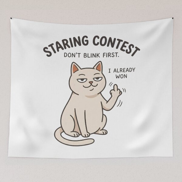 Item preview, Funny Cat Staring Contest Meme Don't Blink First Design designed and sold by StickerNestYou.