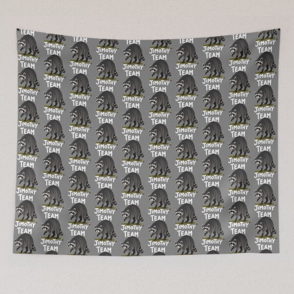 Item preview, Team Jimothy - the viral raccoon designed and sold by VeryEnglishGent.