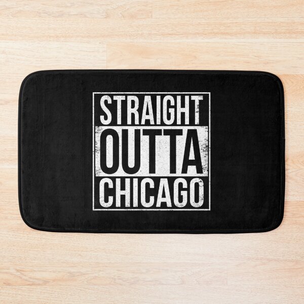 Item preview, STRAIGHT OUTTA CHICAGO designed and sold by Bruiserstang.