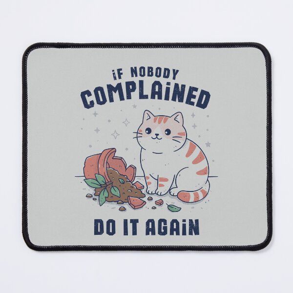 Item preview, If Nobody Complained, Do it Again designed and sold by GODZILLARGE.