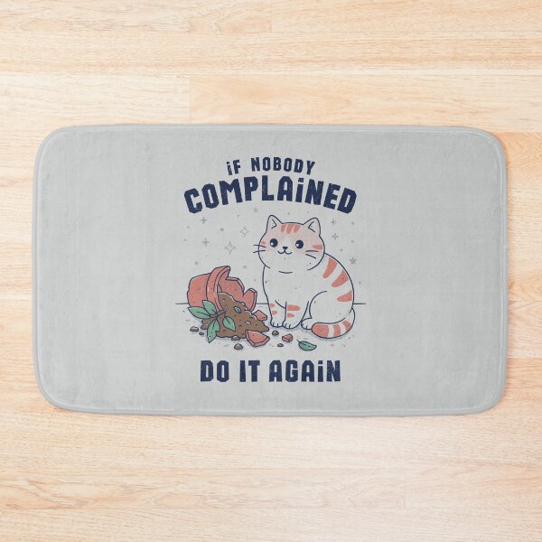 Item preview, If Nobody Complained, Do it Again  designed and sold by GODZILLARGE.