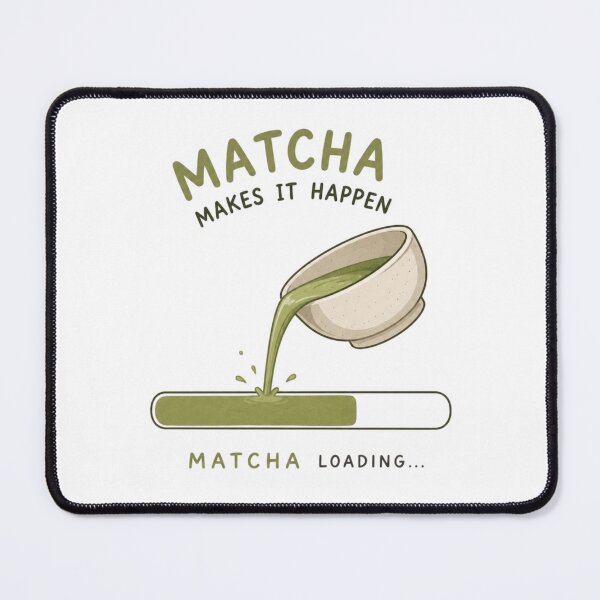Item preview, Matcha Makes It Happen designed and sold by SUreal Studio.