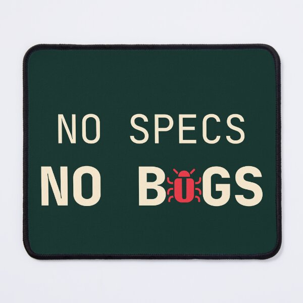 Item preview, No Specs No Bugs Dark Mode Programmer Saying designed and sold by AnilaPike Studio.