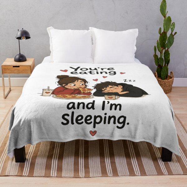 Item preview, You're eating and I'm sleeping designed and sold by DreamPrintForge.